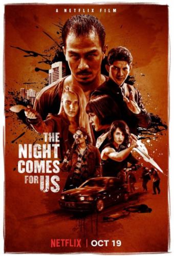 ���� ��� �� ���� / The Night Comes for Us (2018)