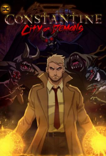 ����������: ����� ������� / Constantine: City of Demons (2018)