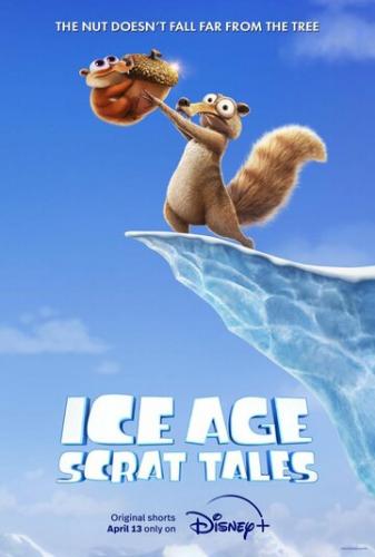 ���������� ������: ������� ������ / Ice Age: Scrat Tales (2022)