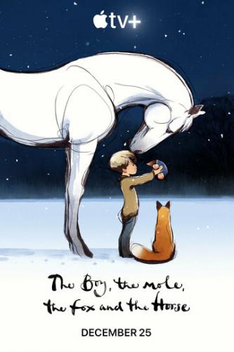 �������, ����, ��� � ������ / The Boy, the Mole, the Fox and the Horse (2022)