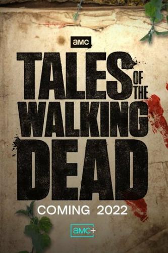 ������� ������� ��������� / Tales of the Walking Dead (2022)