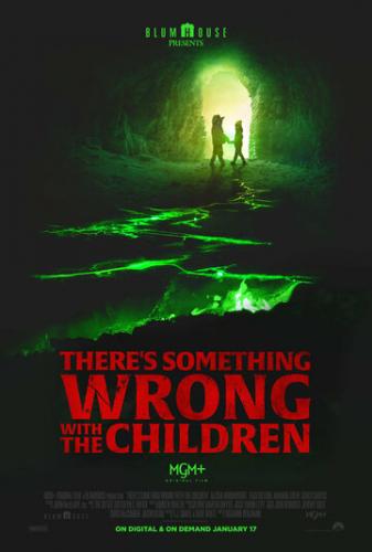� ������ ���-�� �� ��� / There's Something Wrong with the Children (2023)