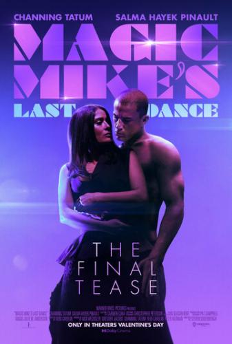 ����� ����: ��������� ����� / Magic Mike's Last Dance (2023)